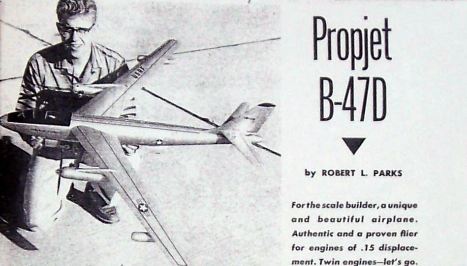 B-47D PLAN + CONSTRUCTION ARTICLE for a Very Rare 54" UC Scale Model Airplane