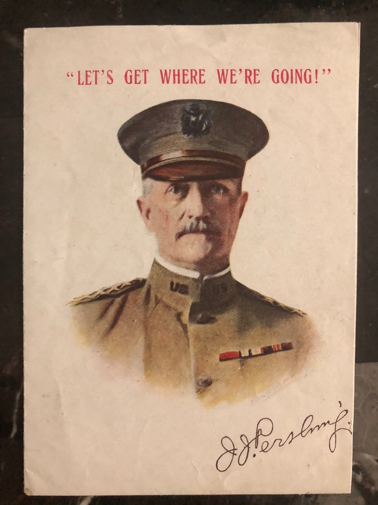 Original USA WW 1 General Jack Pershing Leaflet Lets Get Where We're Going YMCA