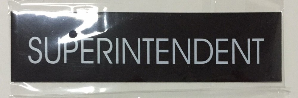 SUPERINTENDENT SIGN - BLACK (SIZE 2''X7.75'')-REF24-1027