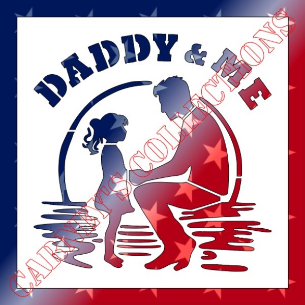 6"x6" Clear Plastic Stencil - Daddy & Me (SB73)