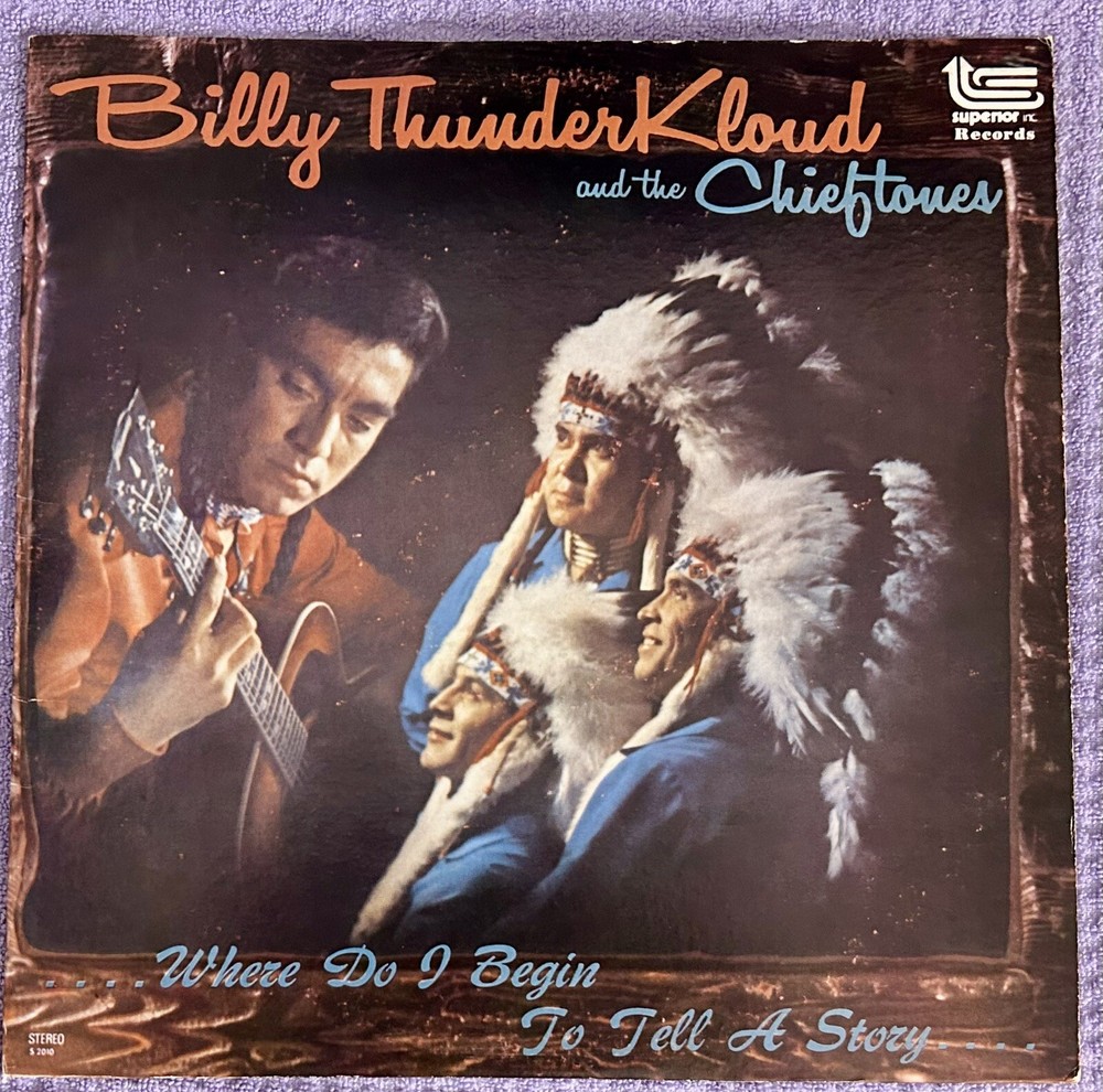 Billy ThunderKloud and The Chieftones "Where Do I Begin" Vinyl - Autographed