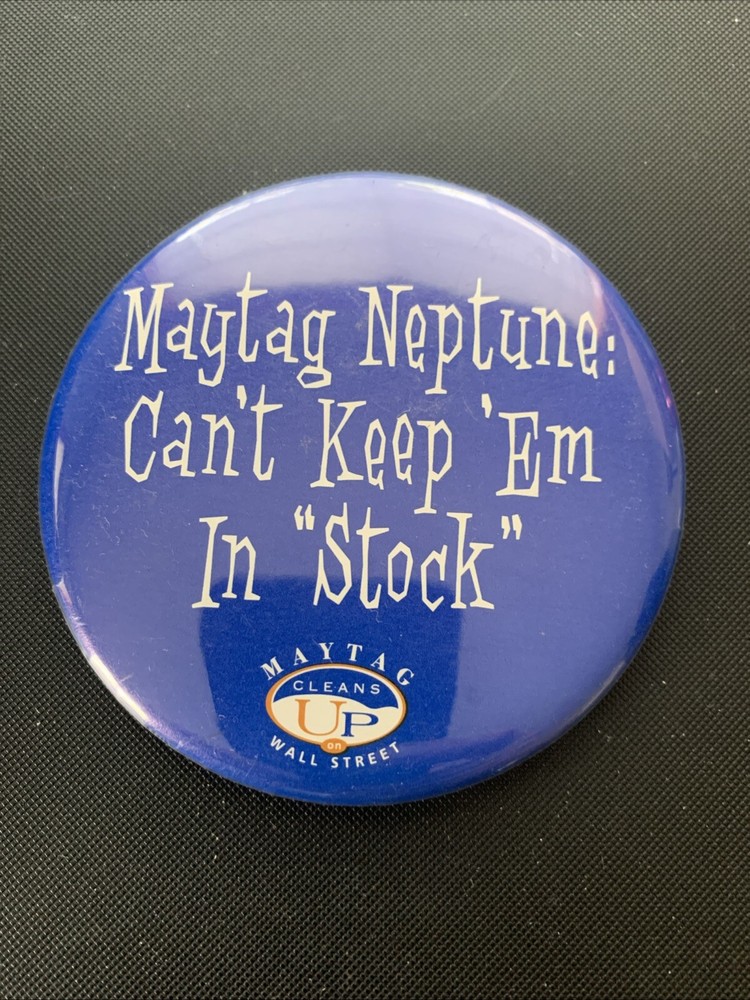 Maytag Neptune 3.5 Inch Pinback Button