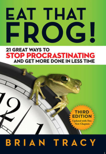 Eat That Frog 21 Great Ways to - GOOD