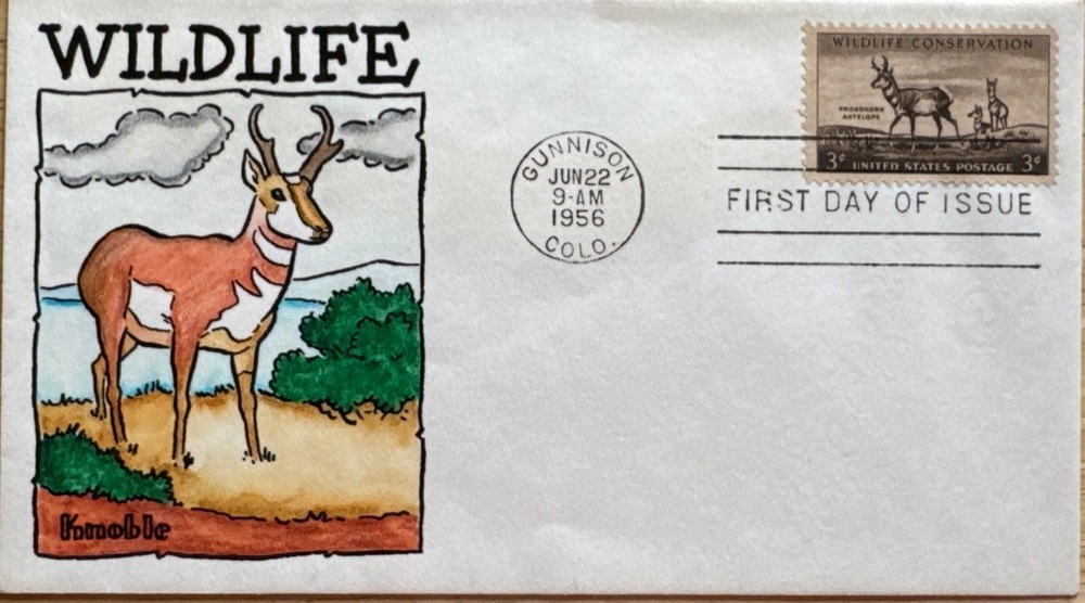 1956 3-cent Wildlife Conservation Antelope Knoble HP Cachet. Scott #1078