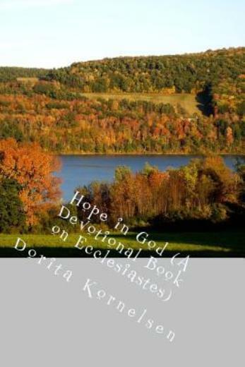 Hope In God (A Devotional Book On Ecclesiastes)