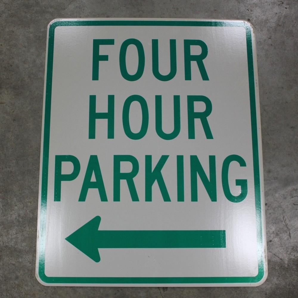 4 Hour Parking Ahead Sign 30x24 Authentic Reflective