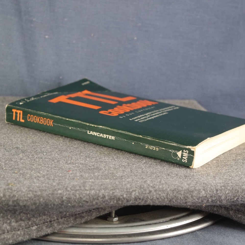 Don Lancaster TTL Cookbook A Complete Guide Understanding & Using TTL Circuits b