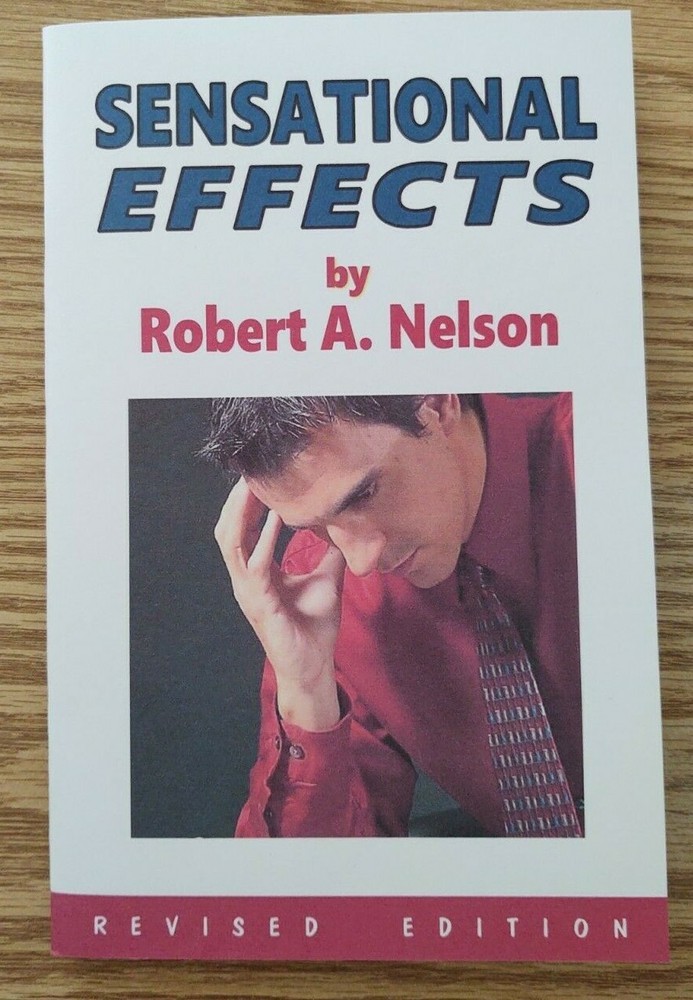 Sensational Effects by Robert A. Nelson