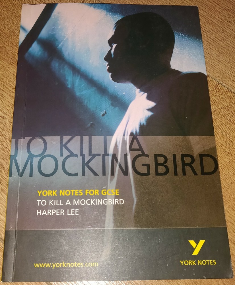 York Notes for GCSE on "To Kill A Mockingbird" by Harper Lee