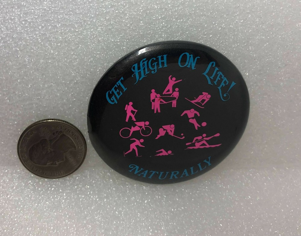 Get High On Life! - Naturally Pin