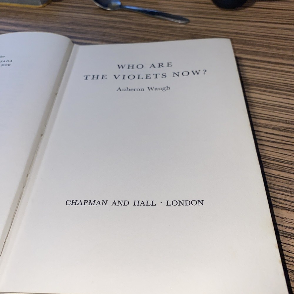 Auberon Waugh Where Are The violets
