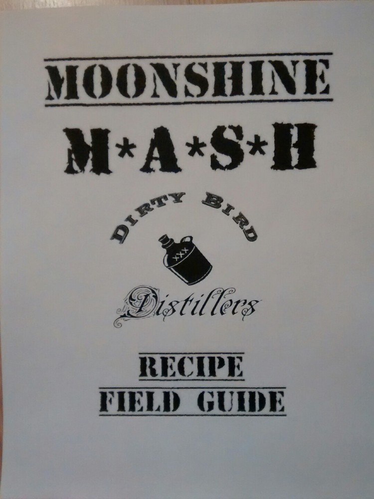 Moonshine Mash Recipe Book 18 Recipes, Rum, Vodka, Corn Whiskey & More