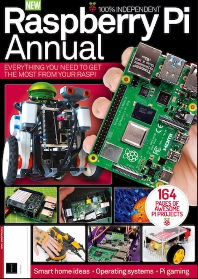 RASPBERRY Pi ANNUAL BOOKAZINE | 132 PAGES OF AWESOME PI PROJECTS
