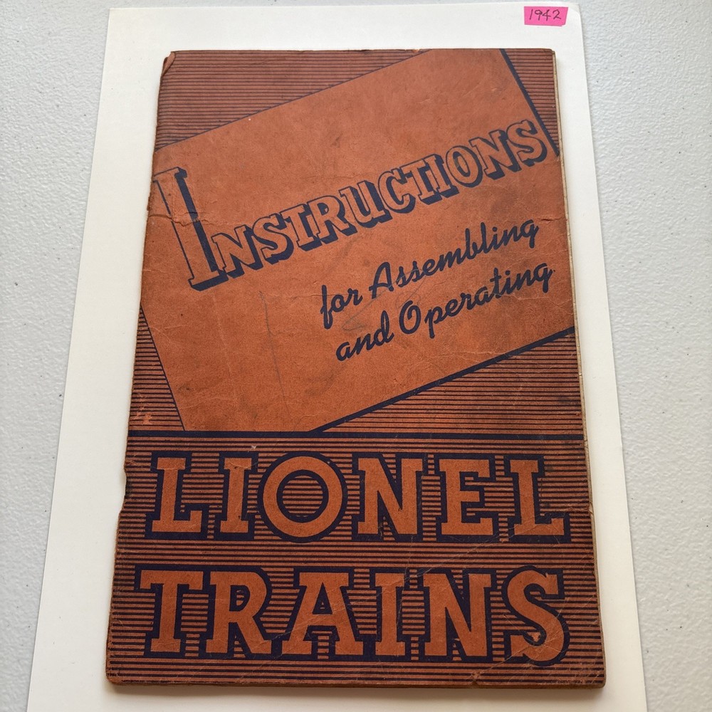 1942 INSTRUCTIONS FOR ASSEMBLING & OPERATING LIONEL TRAINS