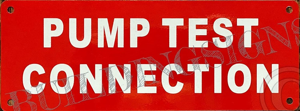 Pump Test Connection Sign (red, Aluminum 3X8)-REF24-1027