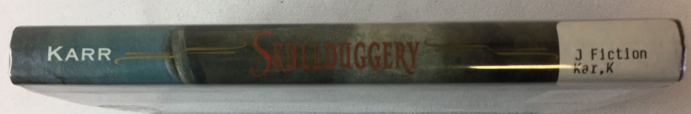 2000 Kathleen Karr SKULLDUGGERY ~ hc/dj/1st