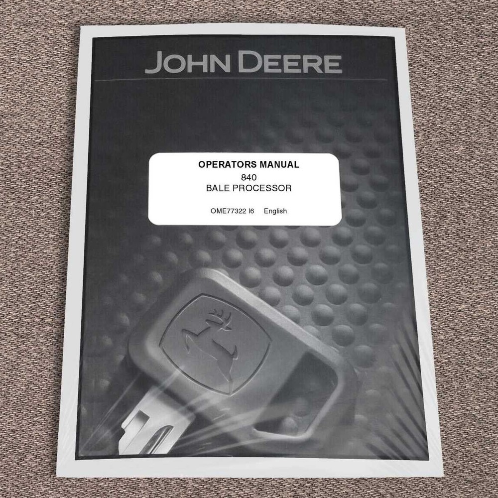 John Deere 840 Harvesters Owners Operators Manual - OME77322