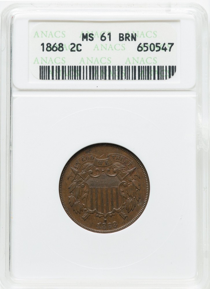 1868 Two Cent Piece - ANACS MS61 - VERY PQ!