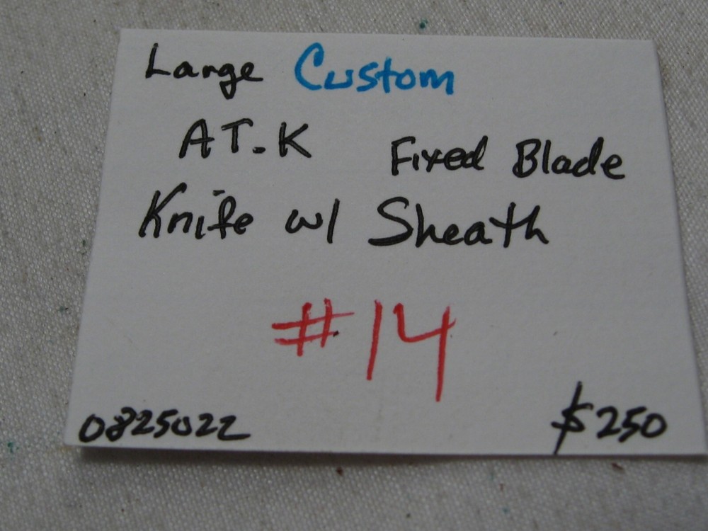 Large CUSTOM AT.K Fixed Blade Knife w/ Sheath. #14