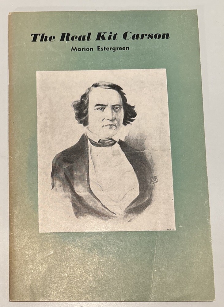 The Real Kit Carson by Marion Estergreen sc/1955