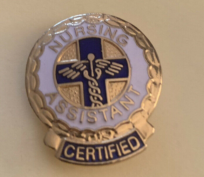 #311 Certified Nursing Assistant Pin  Dated on back 1977