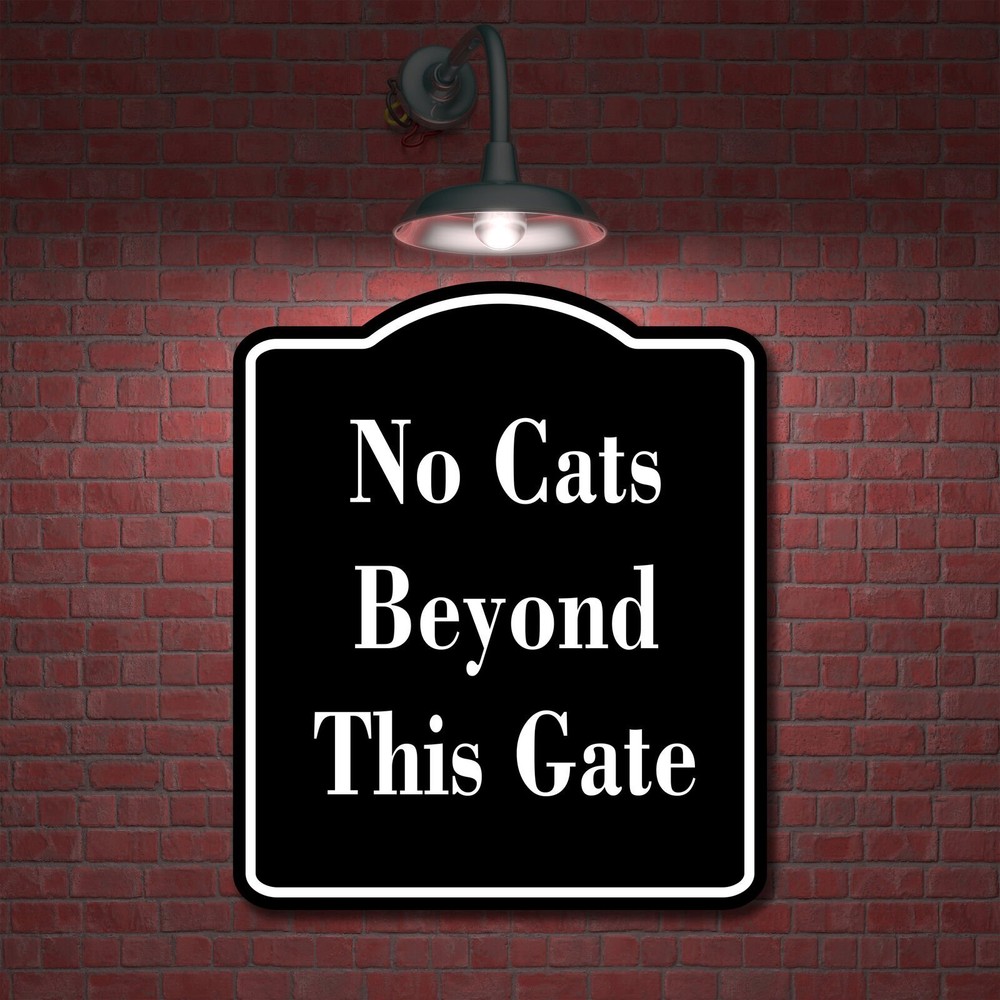 No Cats Beyond This Gate BLACK Aluminum Composite Sign