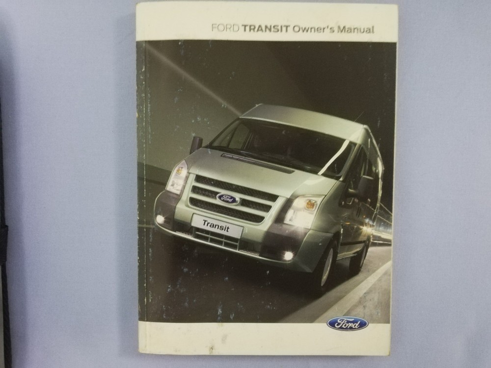 FORD TRANSIT 2006 - 2013 OWNERS MANUAL - USER GUIDE - HANDBOOK.
