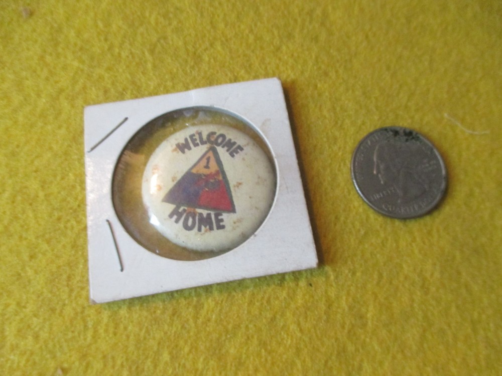 ORIGINAL WWII HOMEFRONT RWB USA 1 ST ARMOR DIVISION WELCOME HOME    BUTTON