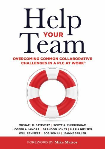 Help Your Team: Overcoming Common Collaborative Challenges in a PLC (Supportin..