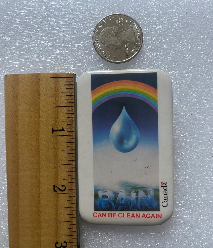 Rain Can be Clean Again Canada Protest Pin Pinback Button 1 3/4" x 2 3/4"