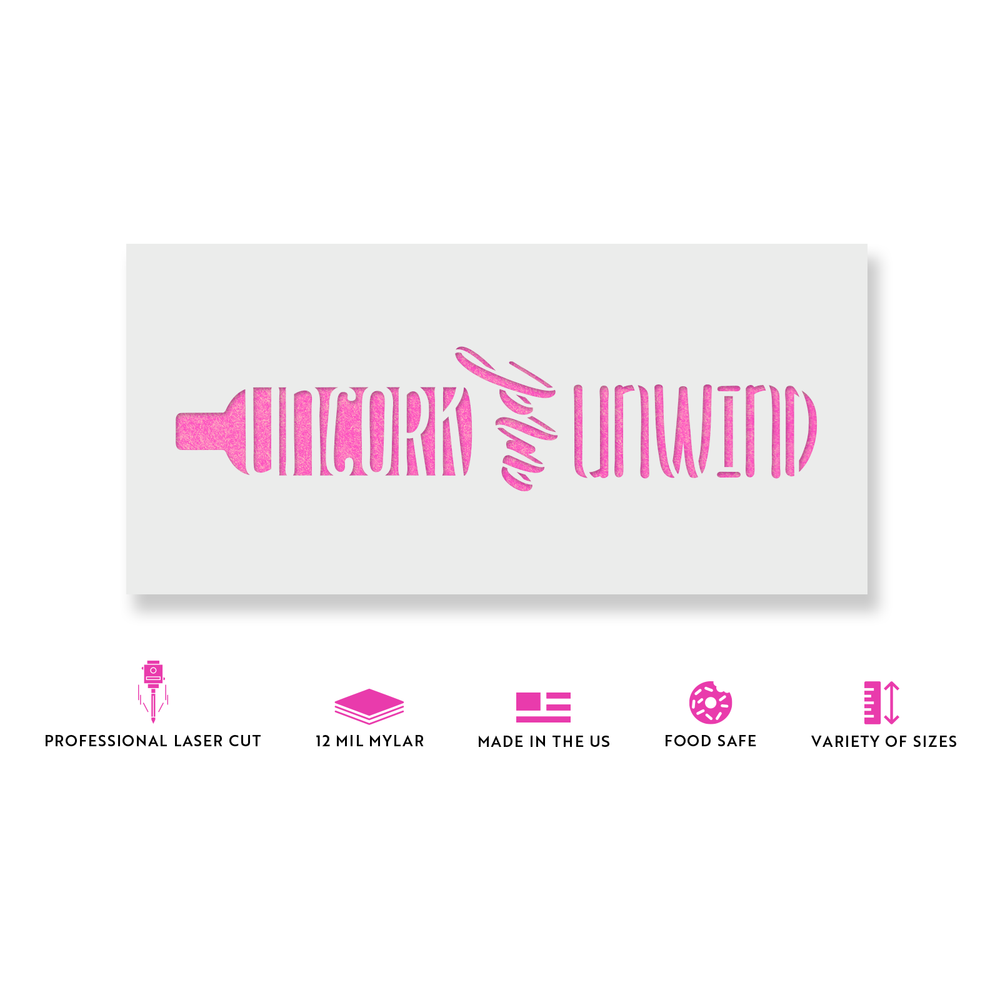 Uncork And Unwind Wine Bottle Stencil - Durable & Reusable Mylar Stencils