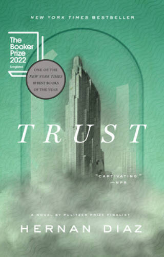Trust - Paperback By Diaz, Hernan - VERY GOOD