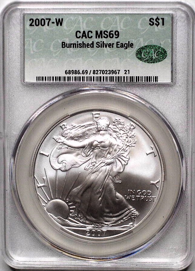 2007-W Burnished Silver Eagle MS69 CAC West Point