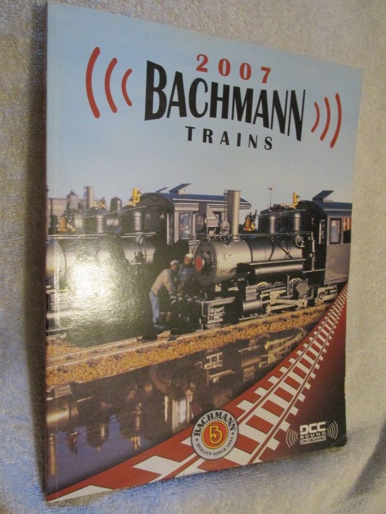 2007 Bachmann Trains Hobbies Catalog Excellent Paperback Reference Guide BOOK