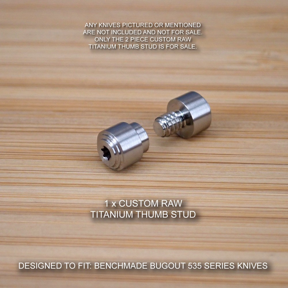 Benchmade 535 535S BUGOUT Knife 2 PC Custom Titanium Thumb Stud Set - RAW