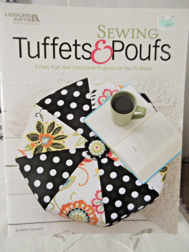 Billie Steward SEWING TUFFETS & POUFS: 5 Fast Fun & Functional Projects!