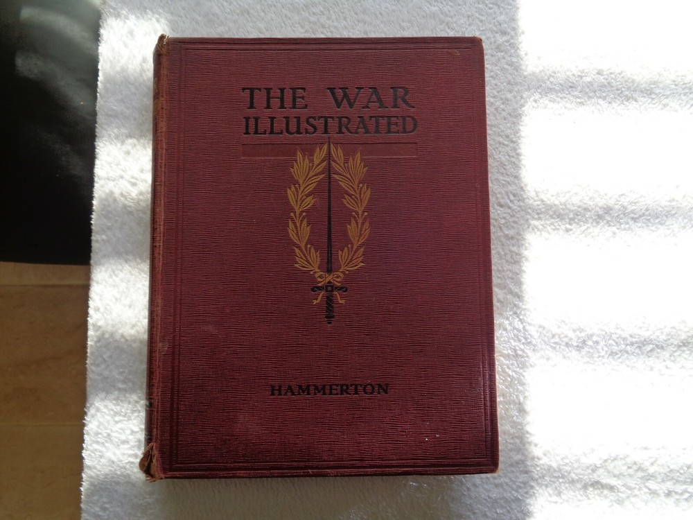 Hammerton Volume one.THE WAR ILLUSTRATED.