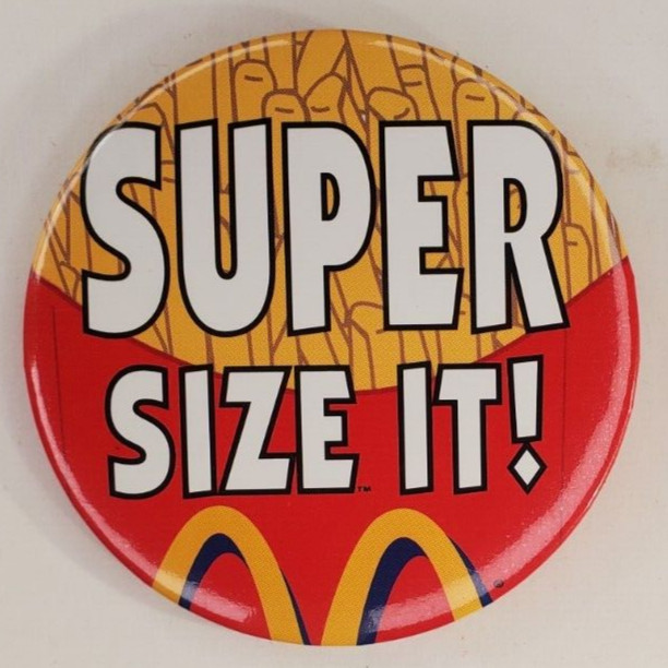 Vintage McDonalds Super Size It Pinback Button