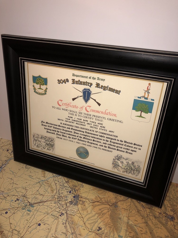 304TH INFANTRY REGIMENT / COMMEMORATIVE - CERTIFICATE OF COMMENDATION