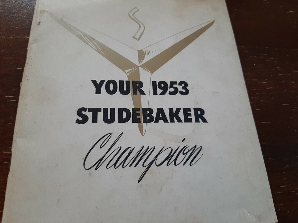 1953 Studebaker Manual And 1966 Studebaker Brochure