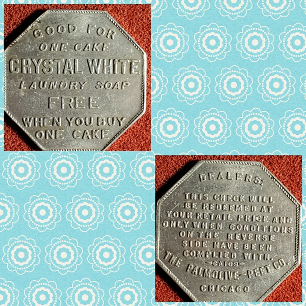 "GOOD FOR" TOKEN ~ PALMOLIVE PEET - CHICAGO ~ CRYSTAL WHITE LAUNDRY SOAP br192