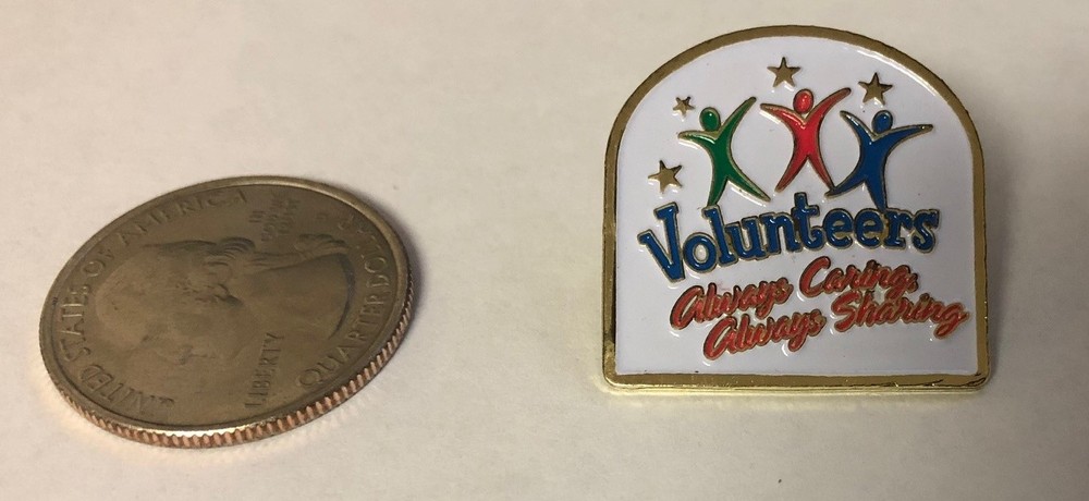 Volunteers Always Caring Always Sharing Pin