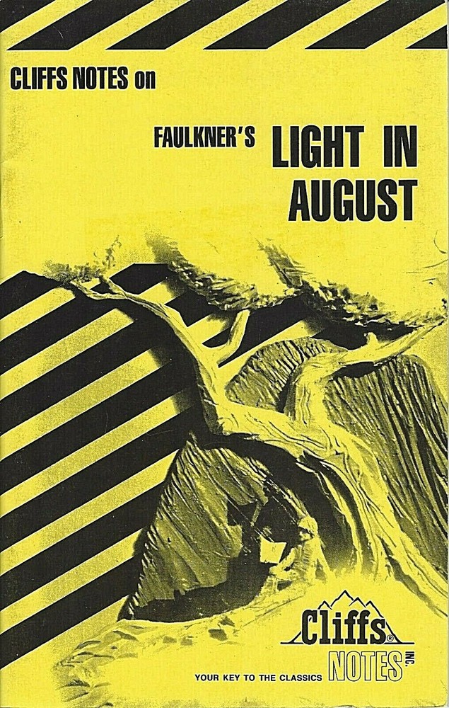 LIGHT IN AUGUST by William Faulkner - Cliffs notes study guide