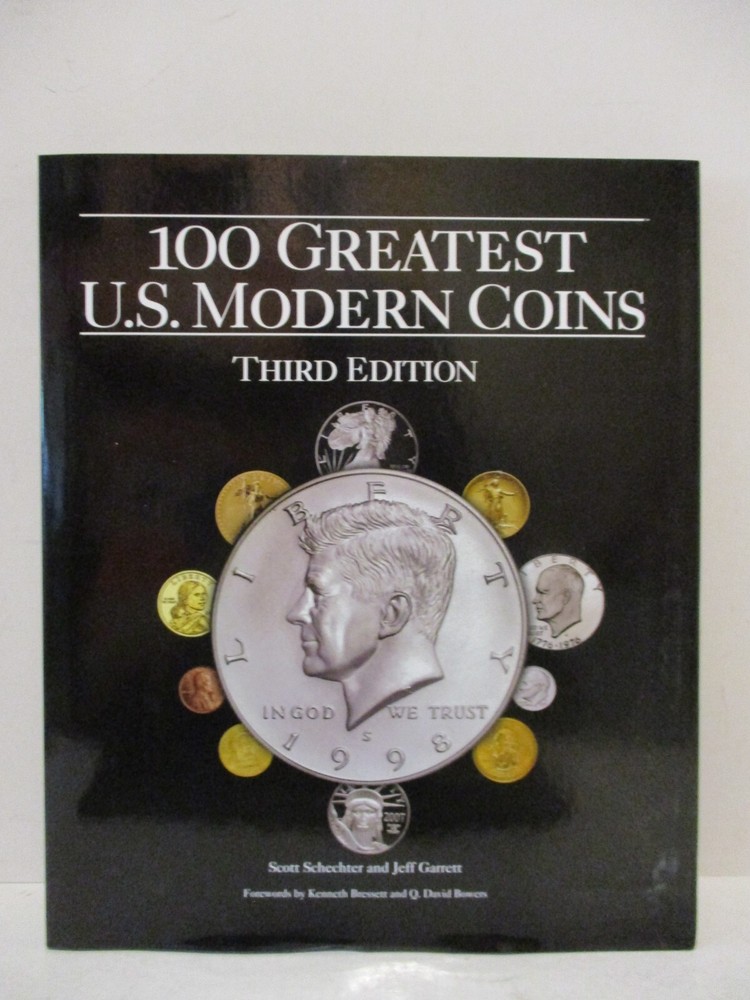 100 Greatest U.S. Modern Coins 3rd Edition 2014 by Schechter & Garrett