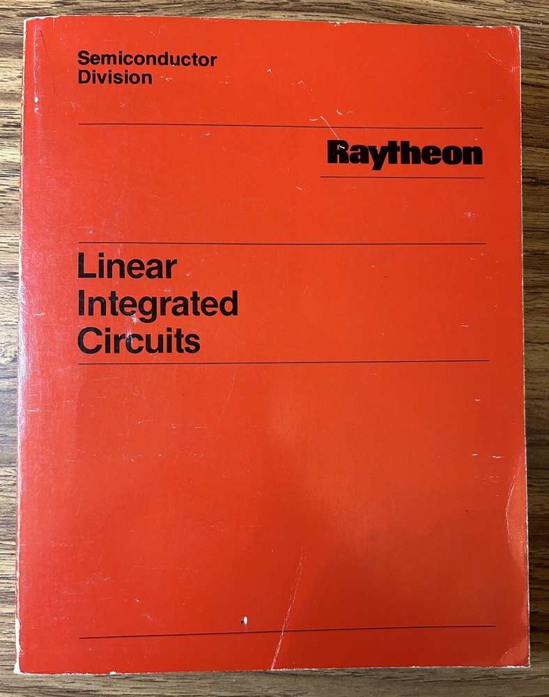Raytheon Linear Integrated Circuits 1984 Data Book