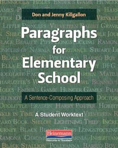 Paragraphs for Elementary School: A Sentence-Composing Approach - GOOD