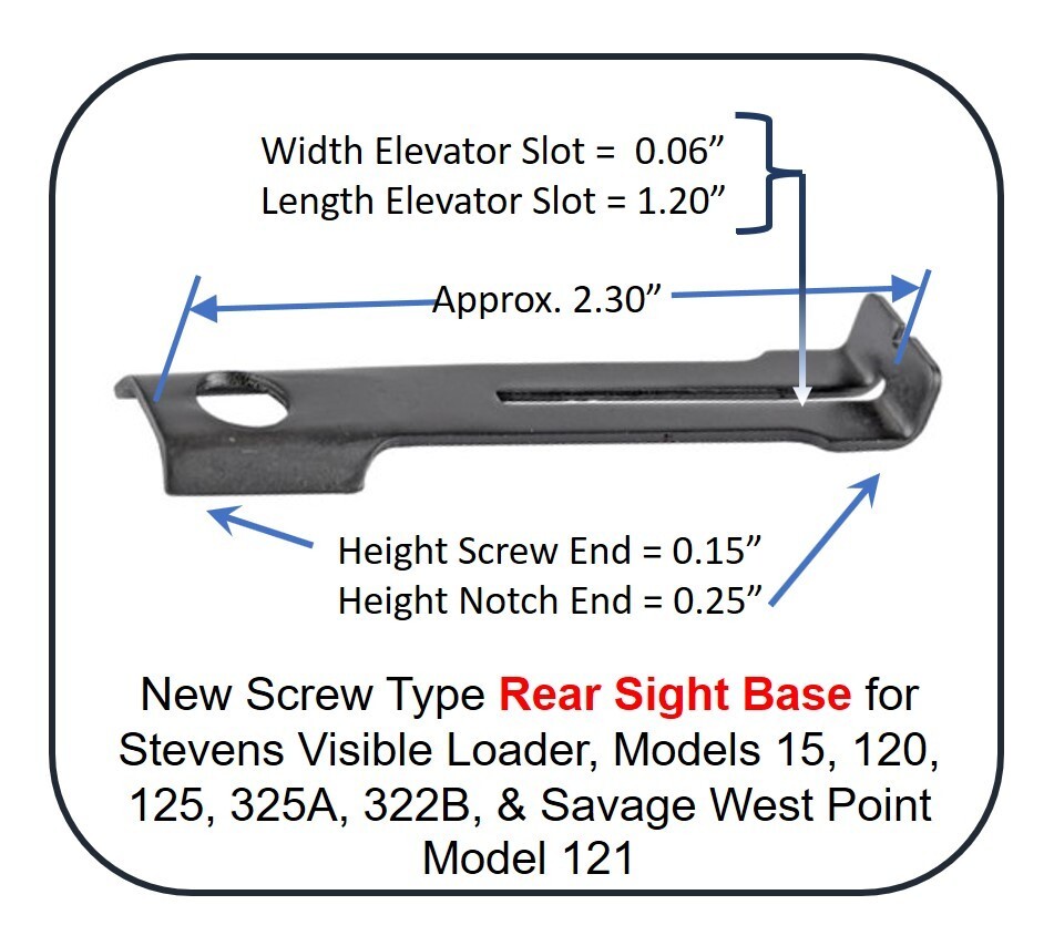 Rear Sight Base for Listed Visible Loader, Stevens BA, & Savage West Point 121