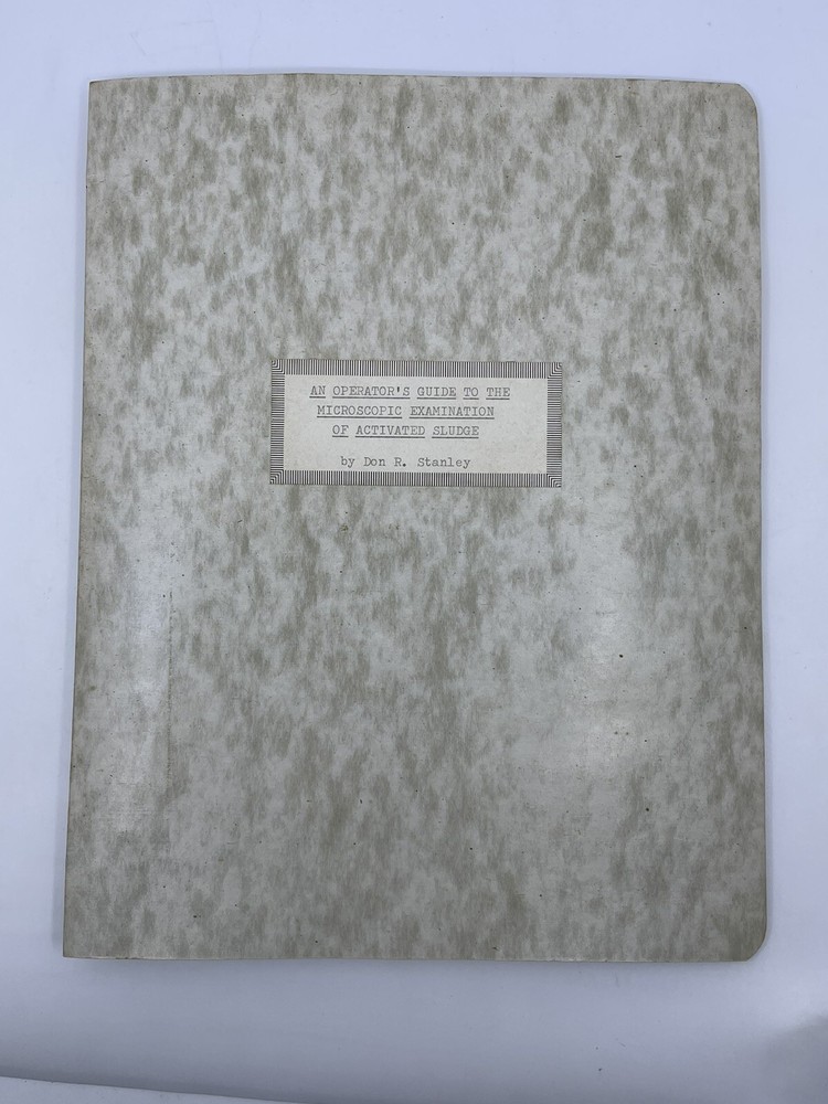 Operators Guide To Microscopic Examination Activated Sludge Don R Stanley 1977