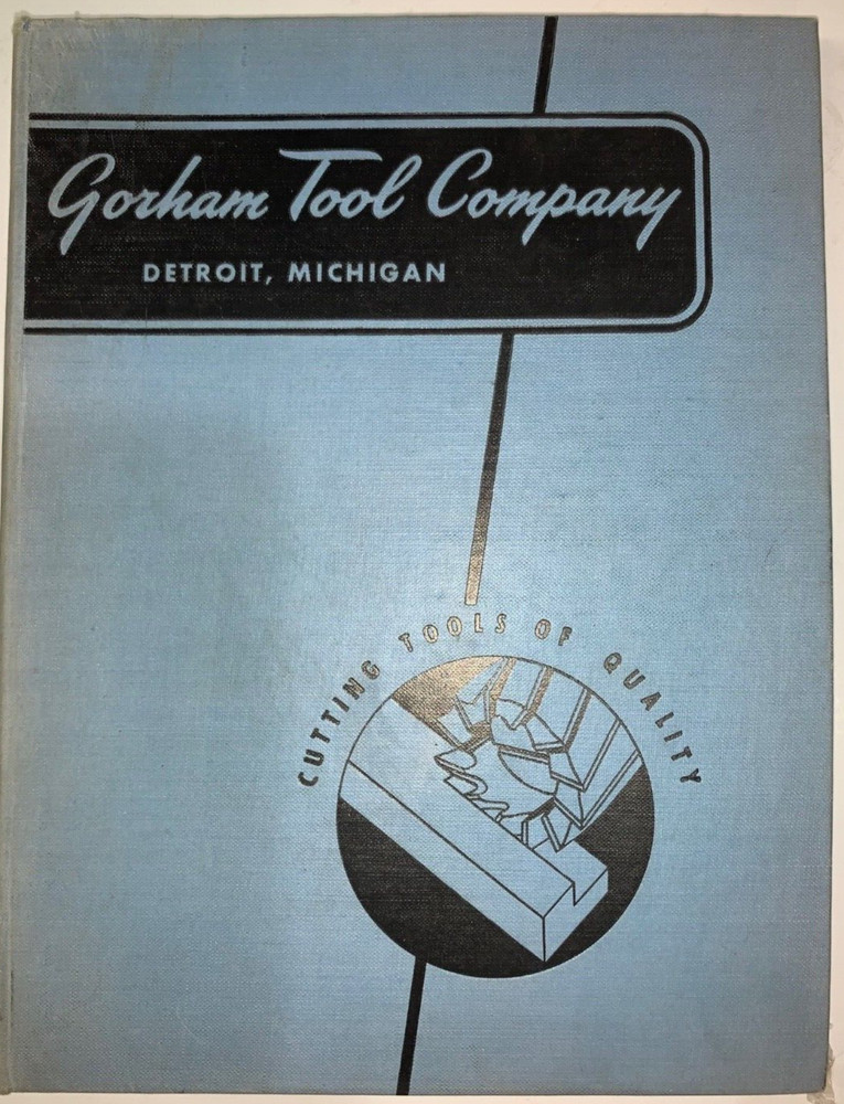 Gorham Tool Company Catalog, 1951, Milling Cutters, Carbide, Inserted Blade