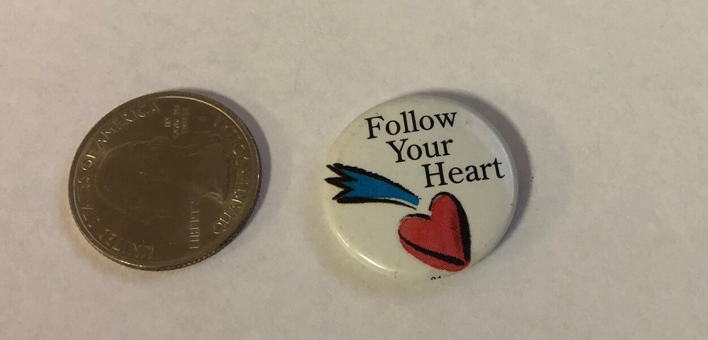 Follow Your Heart Button Pin